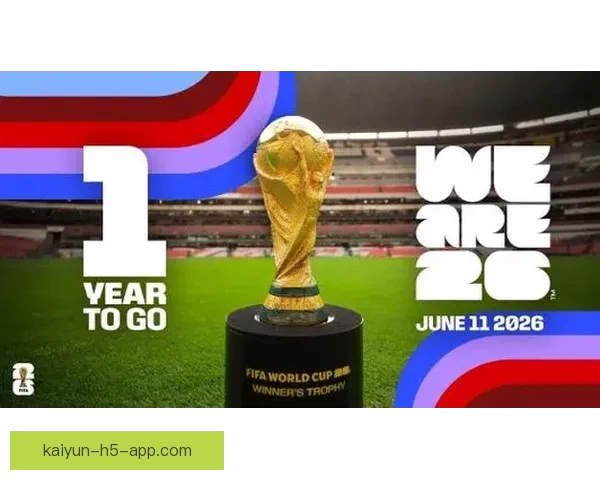2026年世界杯聚焦墨西哥足球盛宴与历史使命